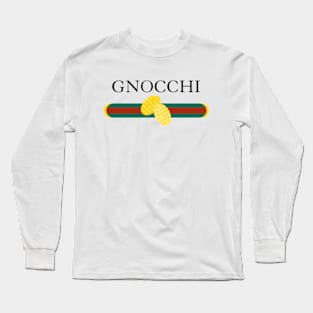 gnocchi Long Sleeve T-Shirt